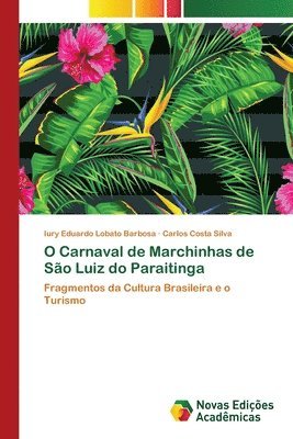 O Carnaval de Marchinhas de So Luiz do Paraitinga 1