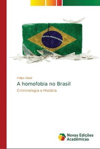 bokomslag A homofobia no Brasil