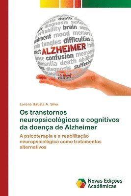 bokomslag Os transtornos neuropsicolgicos e cognitivos da doena de Alzheimer