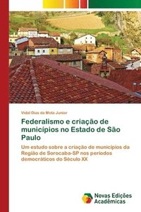 bokomslag Federalismo e criao de municpios no Estado de So Paulo