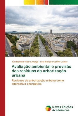 Avaliacao ambiental e previsao dos residuos da arborizacao urbana 1