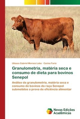 Granulometria, matria seca e consumo de dieta para bovinos Senepol 1