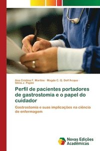 bokomslag Perfil de pacientes portadores de gastrostomia e o papel do cuidador