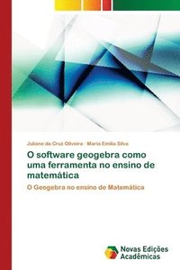 bokomslag O software geogebra como uma ferramenta no ensino de matemtica