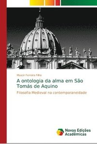 bokomslag A ontologia da alma em So Toms de Aquino