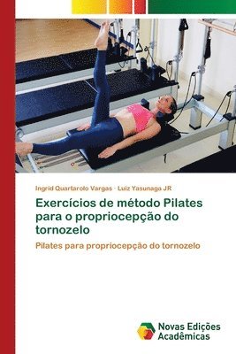 Exerccios de mtodo Pilates para o propriocepo do tornozelo 1