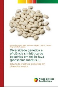 bokomslag Diversidade gentica e eficincia simbitica de bactrias em feijo-fava (phaseolus lunatus l.)