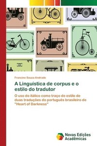 bokomslag A Lingustica de corpus e o estilo do tradutor