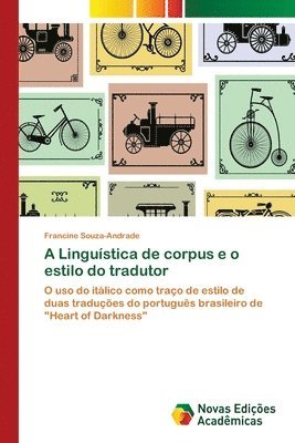 bokomslag A Lingustica de corpus e o estilo do tradutor