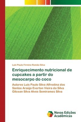 bokomslag Enriquecimento nutricional de cupcakes a partir do mesocarpo do coco