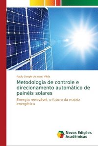 bokomslag Metodologia de controle e direcionamento automtico de painis solares