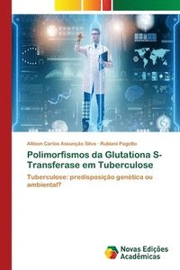 bokomslag Polimorfismos da Glutationa S-Transferase em Tuberculose