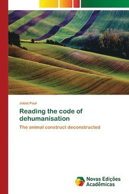 Reading the code of dehumanisation 1