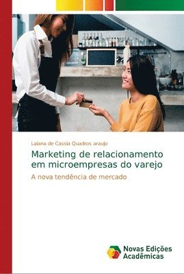 bokomslag Marketing de relacionamento em microempresas do varejo