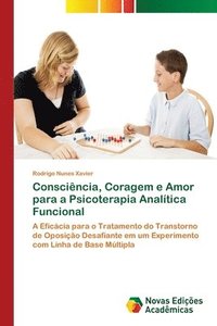 bokomslag Conscincia, Coragem e Amor para a Psicoterapia Analtica Funcional