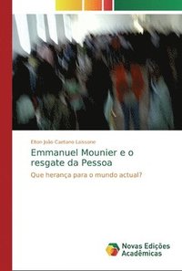 bokomslag Emmanuel Mounier e o resgate da Pessoa