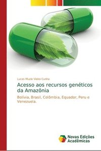 bokomslag Acesso aos recursos geneticos da Amazonia