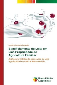 bokomslag Beneficiamento de Leite em uma Propriedade de Agricultura Familiar