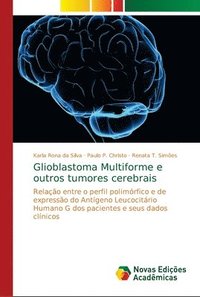 bokomslag Glioblastoma Multiforme e outros tumores cerebrais