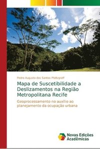 bokomslag Mapa de Suscetibilidade a Deslizamentos na Regio Metropolitana Recife