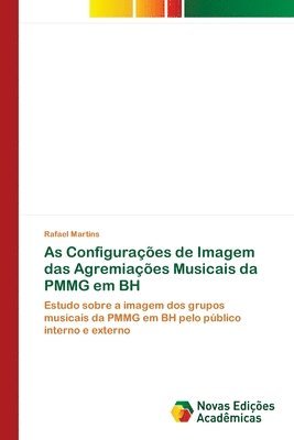As Configuracoes de Imagem das Agremiacoes Musicais da PMMG em BH 1