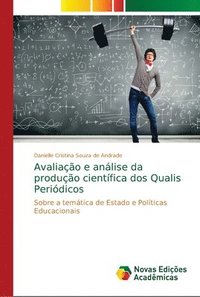 bokomslag Avaliacao e analise da producao cientifica dos Qualis Periodicos