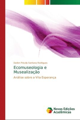 Ecomuseologia e Musealizacao 1