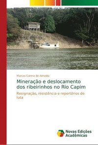 bokomslag Mineracao e deslocamento dos ribeirinhos no Rio Capim