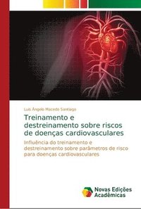 bokomslag Treinamento e destreinamento sobre riscos de doenas cardiovasculares