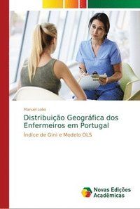 bokomslag Distribuio Geogrfica dos Enfermeiros em Portugal