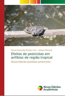 Efeitos de pesticidas em anfbios de regio tropical 1