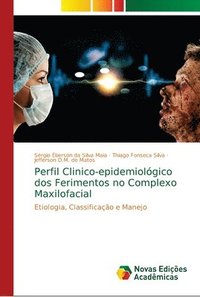 bokomslag Perfil Clinico-epidemiolgico dos Ferimentos no Complexo Maxilofacial