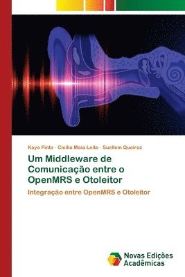 Um Middleware de Comunicao entre o OpenMRS e Otoleitor 1