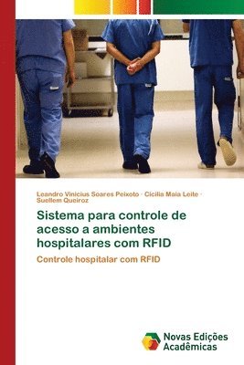 Sistema para controle de acesso a ambientes hospitalares com RFID 1