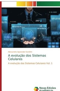 bokomslag A evoluo dos Sistemas Celulares