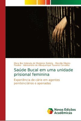 bokomslag Sade Bucal em uma unidade prisional feminina