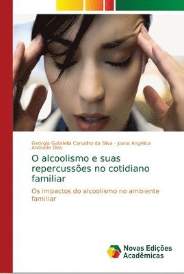 O alcoolismo e suas repercusses no cotidiano familiar 1