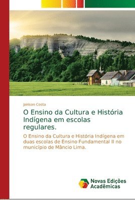 O Ensino da Cultura e Histria Indgena em escolas regulares. 1