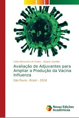 bokomslag Avaliao de Adjuvantes para Ampliar a Produo da Vacina Influenza