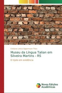bokomslag Museu da Lngua Talian em Silveira Martins - RS