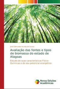 bokomslag Avaliao das fontes e tipos de biomassa do estado de Alagoas