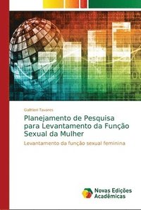 bokomslag Planejamento de Pesquisa para Levantamento da Funo Sexual da Mulher