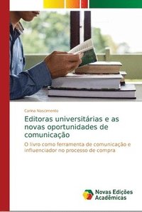 bokomslag Editoras universitrias e as novas oportunidades de comunicao
