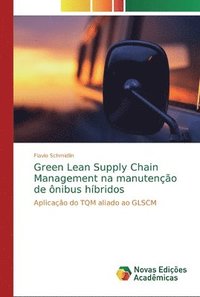 bokomslag Green Lean Supply Chain Management na manuteno de nibus hbridos