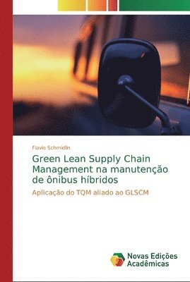 Green Lean Supply Chain Management na manuteno de nibus hbridos 1