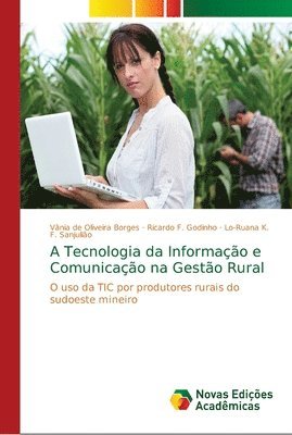 A Tecnologia da Informao e Comunicao na Gesto Rural 1