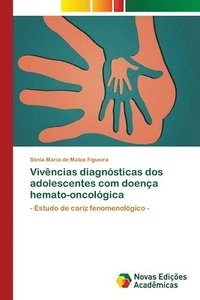 bokomslag Vivncias diagnsticas dos adolescentes com doena hemato-oncolgica