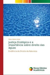 bokomslag Justia Ecolgica e a importncia sobre direito das guas