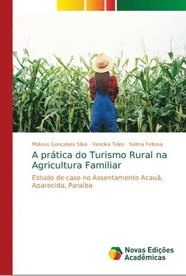 bokomslag A prtica do Turismo Rural na Agricultura Familiar