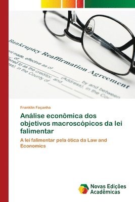 bokomslag Anlise econmica dos objetivos macroscpicos da lei falimentar